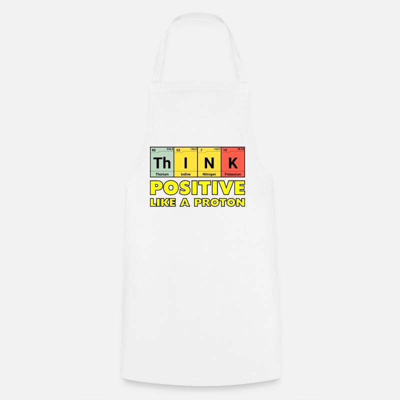 Penser positif, comme un proton - Tablier de cuisine - blanc