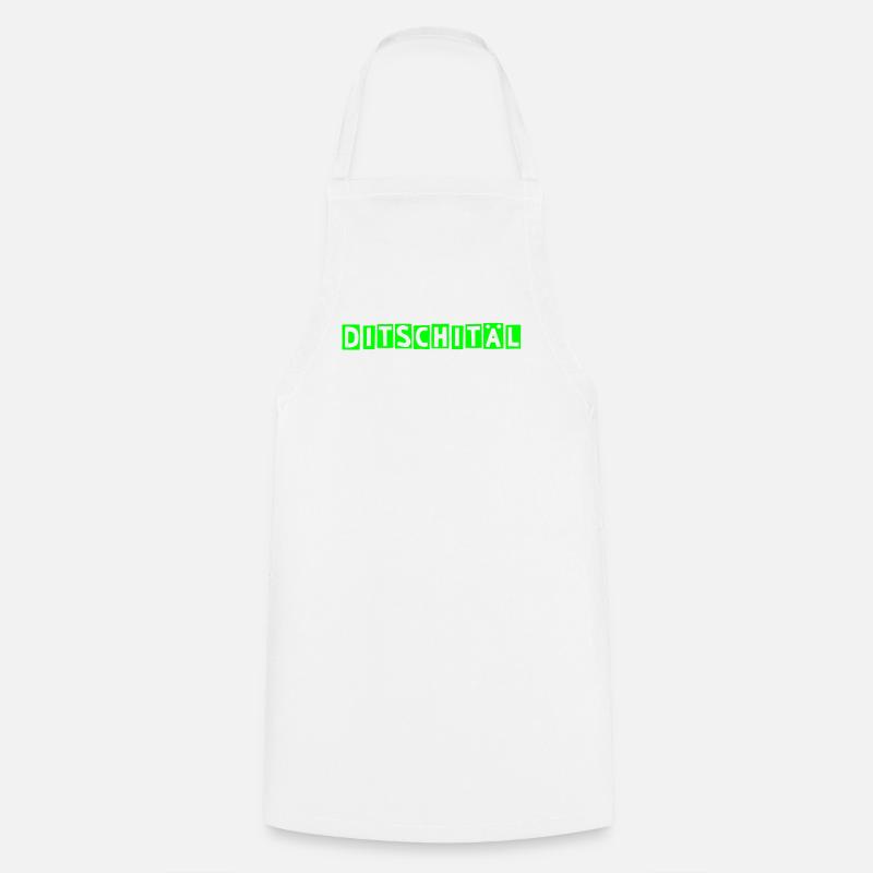 Ditschitäl! TShirts for Nerds & Digitalization - Cooking Apron - white
