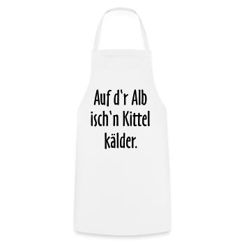 Auf d'r Alb isch'n Kittel kälder - Kochschürze - Weiß - Vorne - AI Model Male 185 dark (185cm)