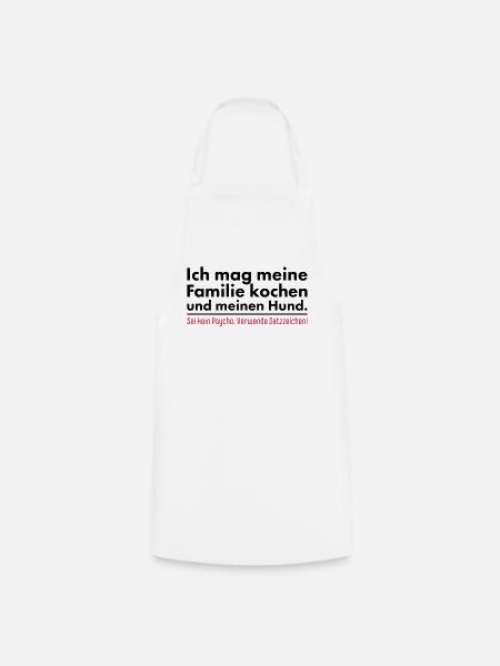 Ich mag meine Familie kochen und meinen Hund - Kochschürze - Weiß