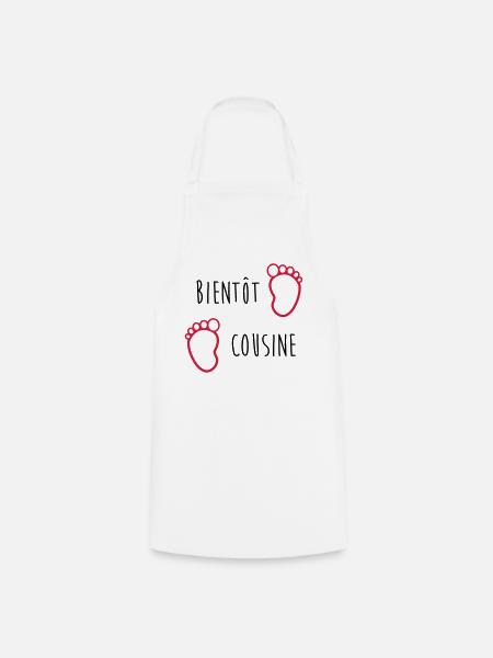 Bientôt Cousine / Cousin / Bébé / Naissance / Baby - Tablier de cuisine - blanc