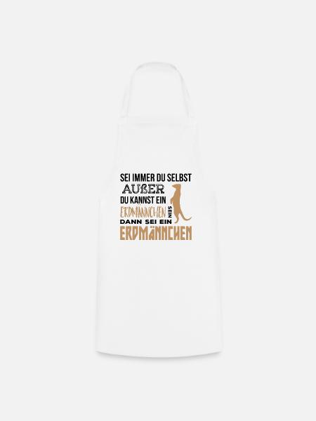 Erdmännchen Geschenk - Kochschürze - Weiß