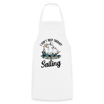 I Do not Need Therapy. I Just Need To Go Sailing - Cooking Apron - white - Front - AI Model Male 185 dark (185cm)