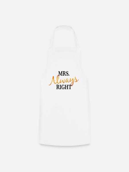 Mrs. Always right - Kochschürze - Weiß