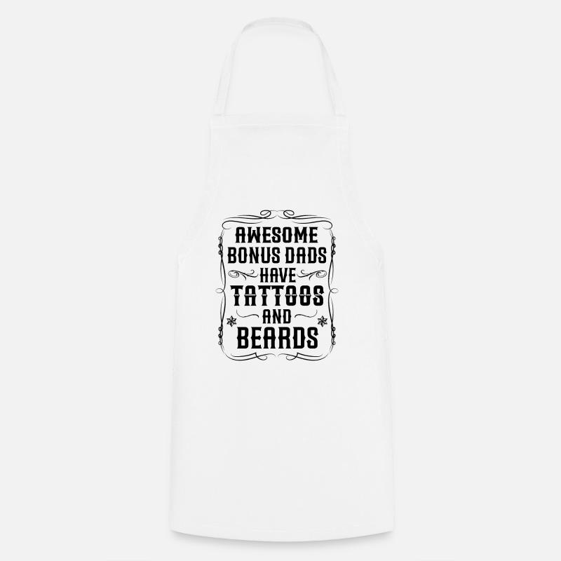 Awesome bonus dads have tattoos and beards - Cooking Apron - white
