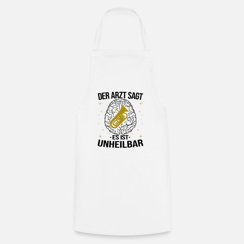 Euphonium Arzt Unheilbar Euphonist Geschenk Spruch - Kochschürze - Weiß