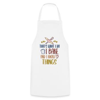 Baking That's What I Do I Bake And I Know Things - Cooking Apron - white - Front - AI Model Male 185 dark (185cm)