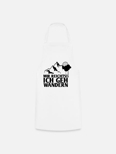MIR REICHTS! ICH GEH WANDERN GESCHENK - Kochschürze - Weiß