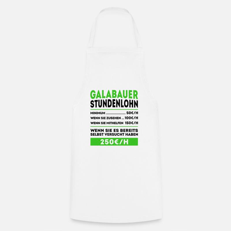 Galabauer Stundenlohn lustiger Gartenbauer Spruch - Kochschürze - Weiß