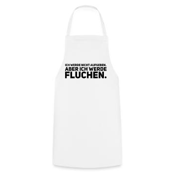 Ich werde nicht aufgeben aber ich werde Fluchen - Kochschürze - Weiß - Vorne - AI Model Male 185 dark (185cm)
