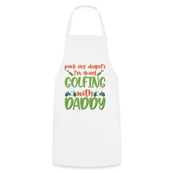 Pack My Diapers I'm Going Golfing With Daddy Baby - Kochschürze - Weiß - Vorne - AI Model Male 185 dark (185cm)