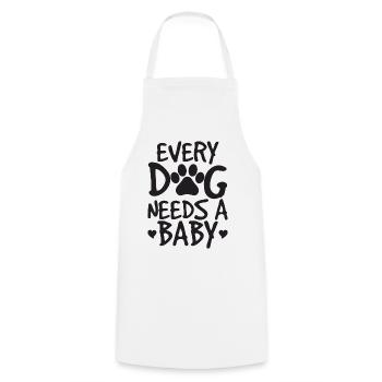 Every Dog Needs A Baby Onesie - Cooking Apron - white - Front - AI Model Male 185 dark (185cm)