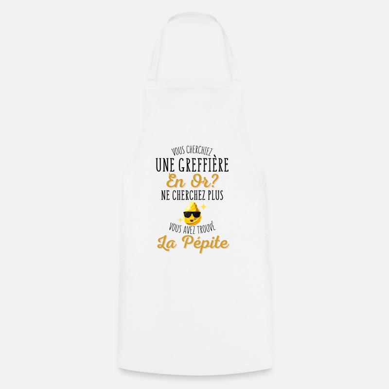 Vous Cherchiez une Greffière en Or? - Humour - Tablier de cuisine - blanc