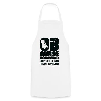 OB Nurse We Help People Get Out Of Tight Spaces! - Kochschürze - Weiß - Vorne - AI Model Male 185 dark (185cm)