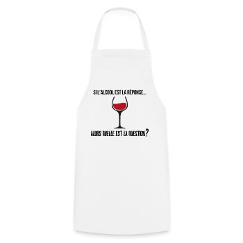 Si l'alcool est la réponse... - Tablier de cuisine - blanc - Devant - AI Model Male 185 dark (185cm)