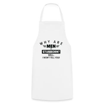 Funny Men So Stubborn Hilarious Stubbornness - Kochschürze - Weiß - Vorne - AI Model Male 185 dark (185cm)
