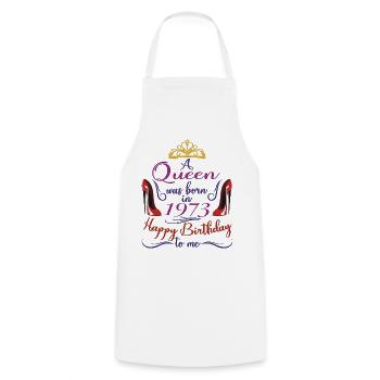 Une reine est née en 1973 - 50 ans anniversaire - Tablier de cuisine - blanc - Devant - AI Model Male 185 dark (185cm)