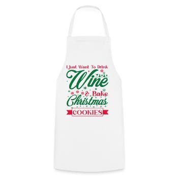 I Just Want To Drink Wine And Bake Cookies - Cooking Apron - white - Front - AI Model Male 185 dark (185cm)