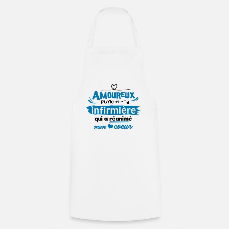 Amoureux d'une infirmière ! humour - Tablier de cuisine - blanc