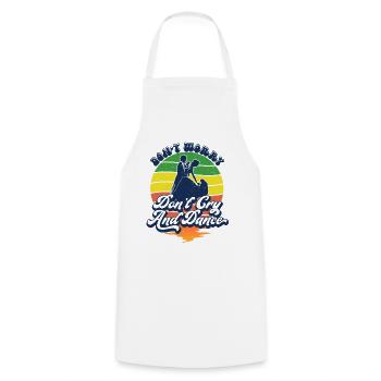 Don't worry don't cry and dance for dancing lovers - Cooking Apron - white - Front - AI Model Male 185 dark (185cm)