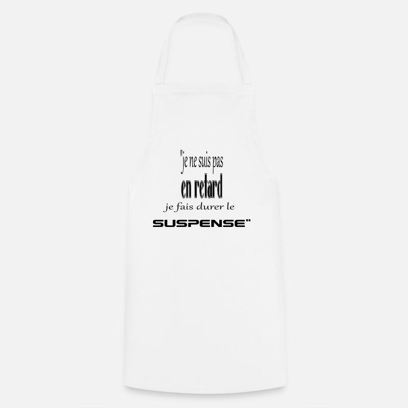je suis pas en retard - Tablier de cuisine - blanc