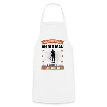 Road Builder Old Man Quote Men's Gift - Cooking Apron - white - Front - AI Model Male 185 dark (185cm)
