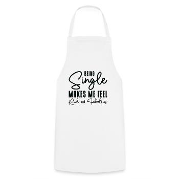Single Relationship Status Fabulous Rich Single - Cooking Apron - white - Front - AI Model Male 185 dark (185cm)