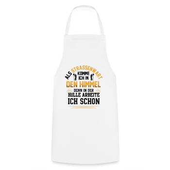 Straßenwärter kommt in den Himmel Straßenwart - Kochschürze - Weiß - Vorne - AI Model Male 185 dark (185cm)