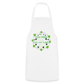 A Good Friend Is Like A 4 Leaf Clover St Patricks - Kochschürze - Weiß - Vorne - AI Model Male 185 dark (185cm)