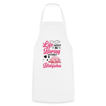 Life would be boring without blob fish - Cooking Apron - white - Front - AI Model Male 185 dark (185cm)