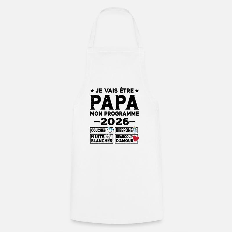 Je vais être papa mon programme en 2026 - Tablier de cuisine - blanc