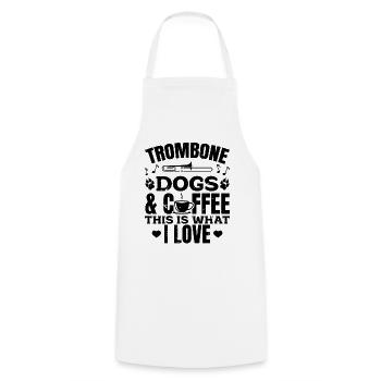 Trombone Dogs & Coffee This Is What I Love Dogs Co - Cooking Apron - white - Front - AI Model Male 185 dark (185cm)
