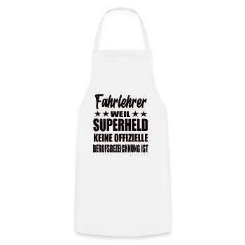 Fahrlehrer Superheld Spruch - Kochschürze - Weiß - Vorne - AI Model Male 185 dark (185cm)