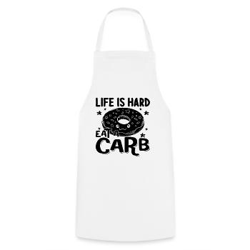 Life Is Hard Eat A Carb Nutritionist Dietitians - Cooking Apron - white - Front - AI Model Male 185 dark (185cm)