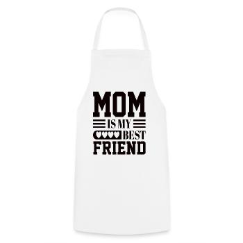 Mom Is My Bestfriend - Kochschürze - Weiß - Vorne - AI Model Male 185 dark (185cm)