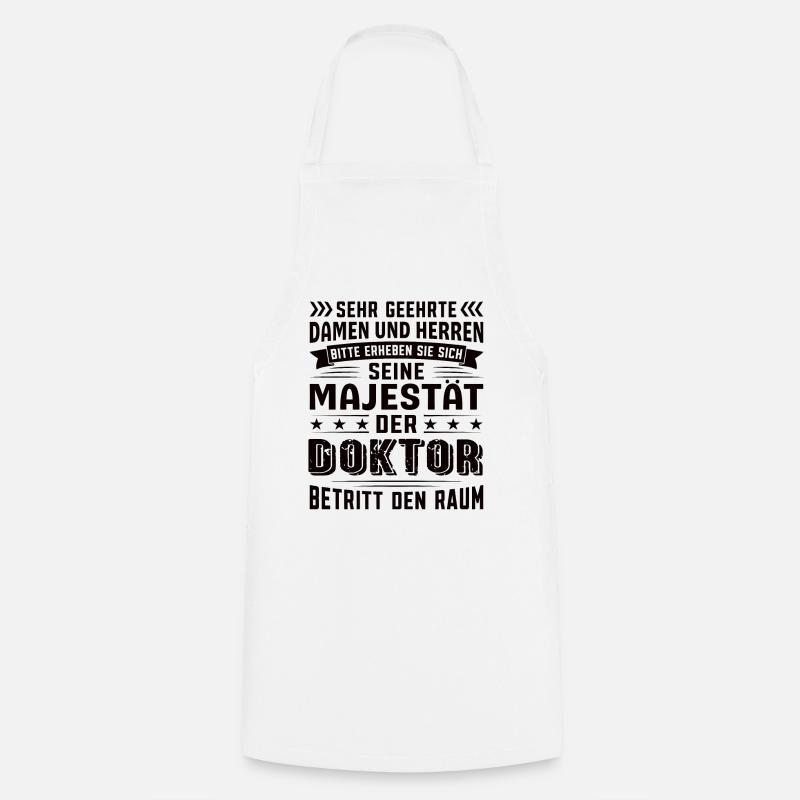 Doktor Geburtstag Doktor Sprüche Doktor Geschenke - Kochschürze - Weiß