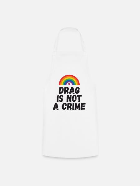 Drag ist kein Verbrechen - Kochschürze - Weiß