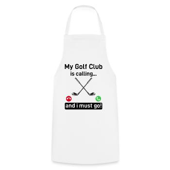 My Golf Club Is Calling And I Must Go! Funny Golfe - Kochschürze - Weiß - Vorne - AI Model Male 185 dark (185cm)