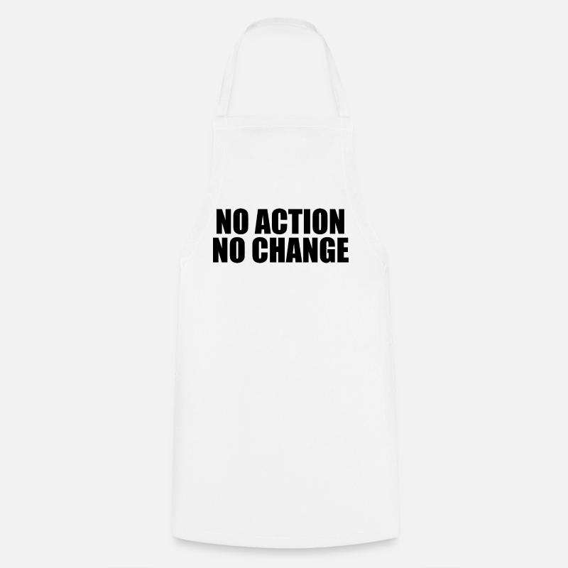 NO ACTION NO CHANGE - Cooking Apron - white