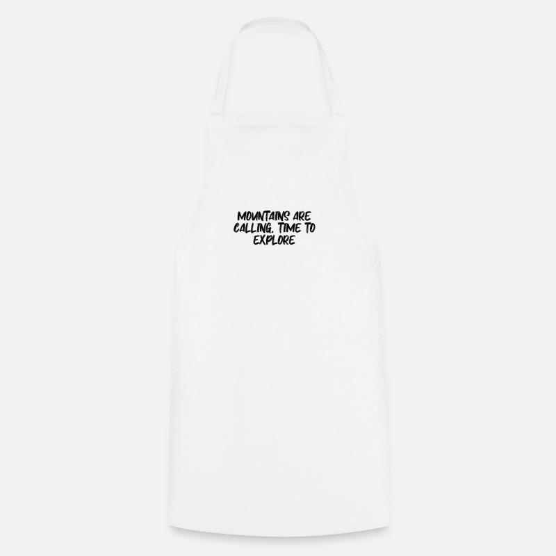 Hiking - Mountains are calling, time to explore - Cooking Apron - white