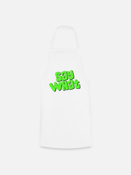 Say What - Kochschürze - Weiß