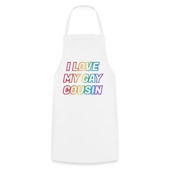 I love my gay cousin - Cooking Apron - white - Front - AI Model Male 185 dark (185cm)