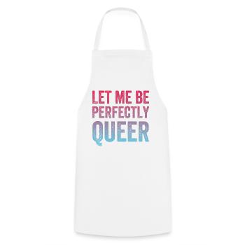 LGBTQ Pride Month - Let Me Be Perfectly Queer - Cooking Apron - white - Front - AI Model Male 185 dark (185cm)