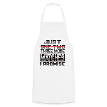 Just One More Watch I Promise Watch Watches - Cooking Apron - white - Front - AI Model Male 185 dark (185cm)