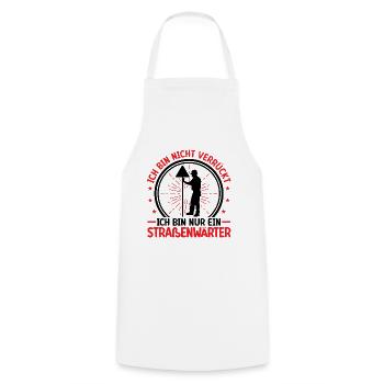 Road Maintenance Worker Is Not Crazy Chausseewärter - Cooking Apron - white - Front - AI Model Male 185 dark (185cm)