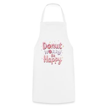 Donut Worry Be Happy – Funny Donut Saying Donut - Cooking Apron - white - Front - AI Model Male 185 dark (185cm)