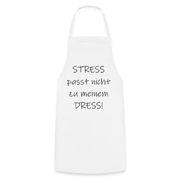 Statement Stress passt nicht zu meinem Dress - Kochschürze - Weiß - Vorne - AI Model Male 185 dark (185cm)