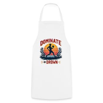 Dominer ou noyer – Motif sportif pour les athlètes - Tablier de cuisine - blanc - Devant - AI Model Male 185 dark (185cm)