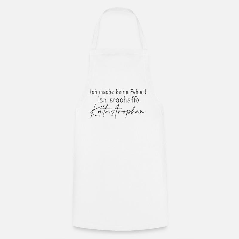 I don't make mistakes Disasters - Cooking Apron - white
