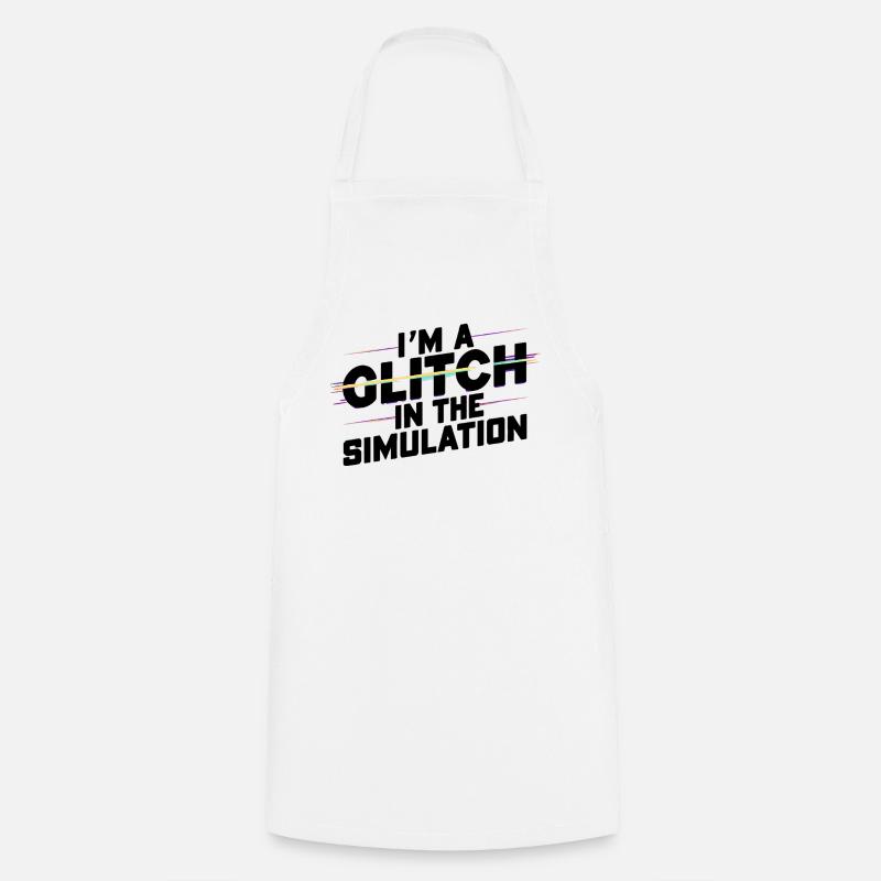 I'm a Glitch in the Simulation - Cooking Apron - white